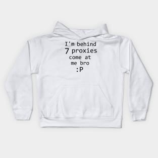 7 proxies Kids Hoodie